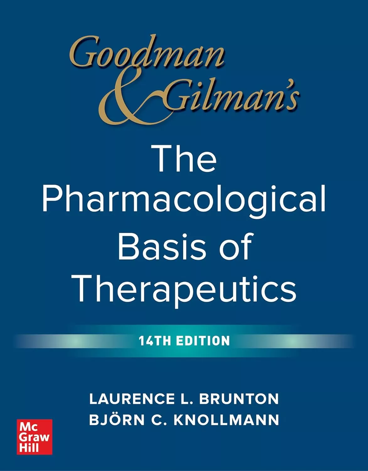 Goodman & Gilman's The pharmacological basis of therapeutics